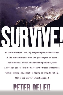 Image for Survive!: My Fight for Life in the High Sierras Survive!: My Fight for Life in the High Sierras