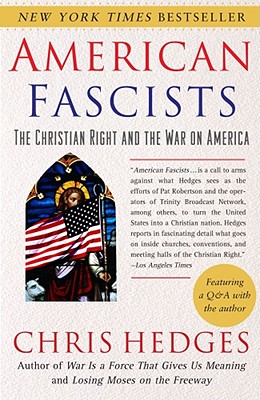 American Fascists The Christian Right and the War on America