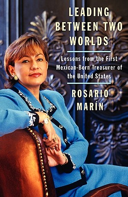 Leading Between Two Worlds: Lessons from the First Mexican-Born Treasurer of the United States