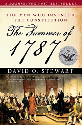 The Summer of 1787: The Men Who Invented the Constitution (The Simon & Schuster America Collection)