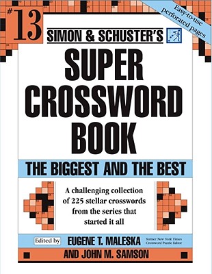 Image for Simon and Schuster Super Crossword Puzzle Book #13: The Biggest and the Best (Simon and Schuster's Super Crossword Puzzle Books)