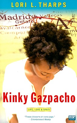 Kinky Gazpacho: Life, Love & Spain (Wsp Readers Club)
