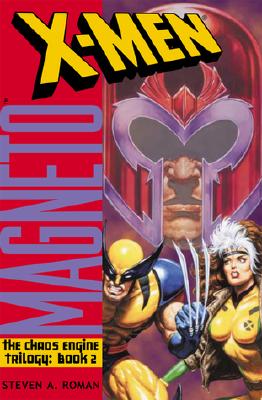 X-Men: Magneto The Chaos Engine Trilogy,Book 2