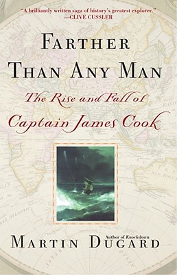Image for Farther Than Any Man: The Rise and Fall of Captain James Cook