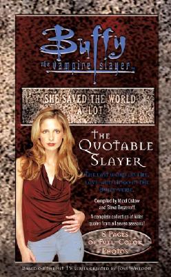 Image for The Quotable Slayer (Buffy the Vampire Slayer Series)