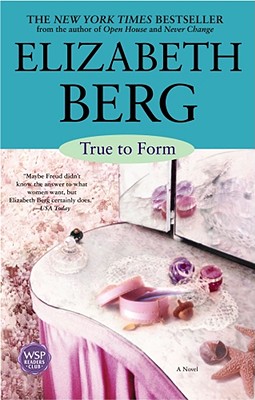 True to Form: A Novel