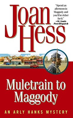MULETRAIN TO MAGGODY, Hess, Joan MULETRAIN TO MAGGODY, Hess, Joan