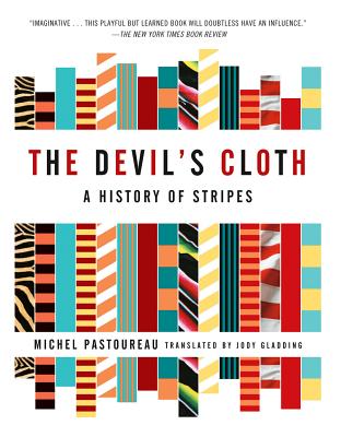 Devil's Cloth: A History of Stripes