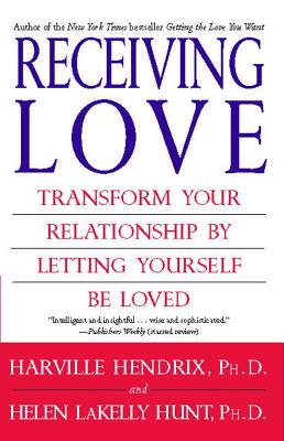 Image for Receiving Love: Transform Your Relationship by Letting Yourself Be Loved