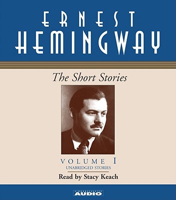 Short Stories of Ernest Hemingway: Volume I