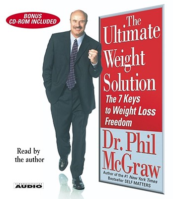 The Ultimate Weight Solution: The 7 Keys to Weight Loss Freedom