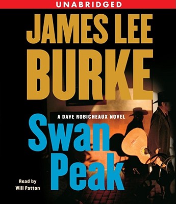 Swan Peak: A Dave Robicheaux Novel (Dave Robicheaux Mysteries (Audio))