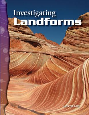 Investigating Landforms: Earth and Space Science (Science Readers)