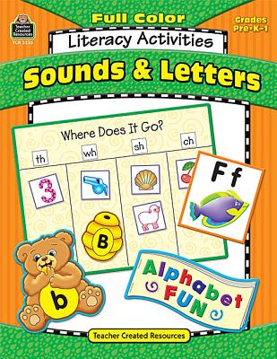 Full-Color Literacy Activities: Sounds & Letters Sickman, Kari
