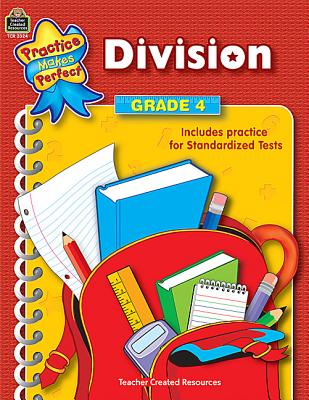 Image for Division Grade 4: Grade 4 (Practice Makes Perfect (Teacher Created Materials)) Division Grade 4: Grade 4 (Practice Makes Perfect (Teacher Created Materials))