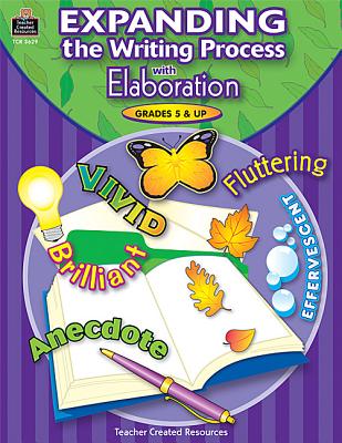 Image for Expanding the Writing Process With Elaboration Expanding the Writing Process With Elaboration