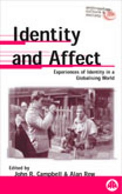 Image for Identity and Affect: Experiences of Identity in a Globalising World (Anthropology, Culture and Society)