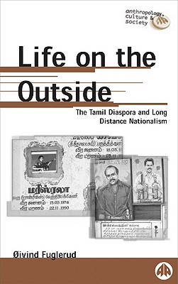 LIFE ON THE OUTSIDE (Anthropology, Culture and Society)