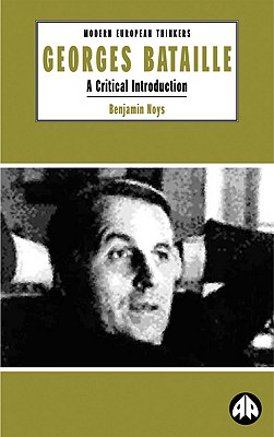 Georges Bataille: A Critical Introduction (Modern European Thinkers)