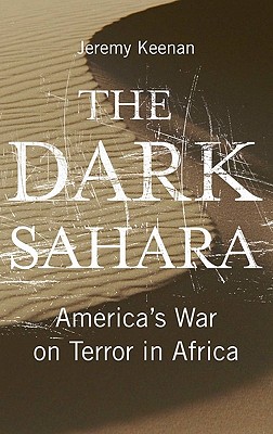 The Dark Sahara: America's War on Terror in Africa