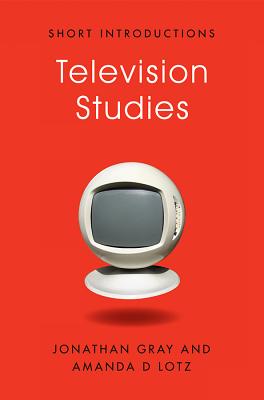 Television Studies (Short Introductions)