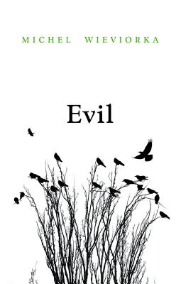 Evil [Paperback] Wieviorka, Michel
