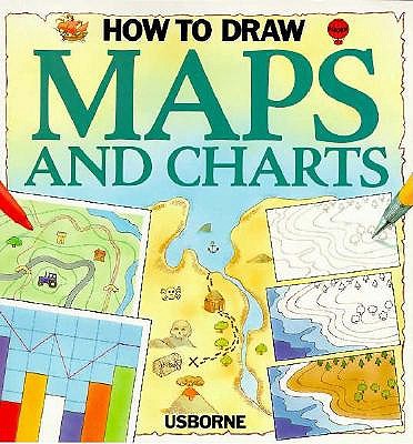 Image for How to Draw Maps & Charts (How to Draw Series) How to Draw Maps & Charts (How to Draw Series)