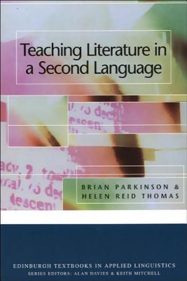 Teaching Literature in a Second Language (Edinburgh Textbooks in Applied Linguistics)