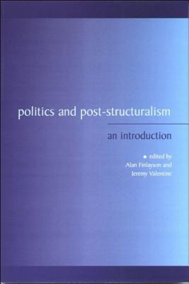 Politics and Post-Structuralism: An Introduction