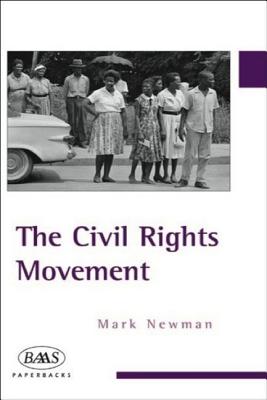 The Civil Rights Movement (BAAS Paperbacks)