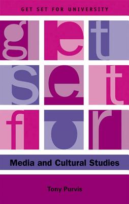 Get Set for Media and Cultural Studies (Get Set for University)