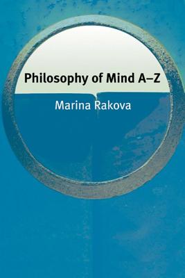Philosophy of Mind A-Z (Philosophy A-Z)
