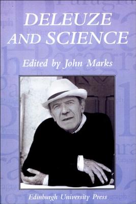 Deleuze and Science: Paragraph Volume 29 Number 2 (Paragraph Special Issues)