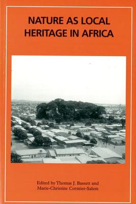 Nature as Local Heritage in Africa: Longstanding Concerns, New Challenges