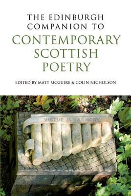 The Edinburgh Companion to Contemporary Scottish Poetry (Edinburgh Companions to Scottish Literature)