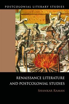 Image for Renaissance Literature and Postcolonial Studies: Renaissance Literatures and Postcolonial Studies (Postcolonial Literary Studies)