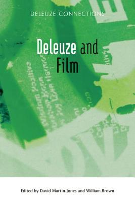 Deleuze and Film (Deleuze Connections)
