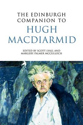 The Edinburgh Companion to Hugh MacDiarmid (Edinburgh Companions to Scottish Literature)