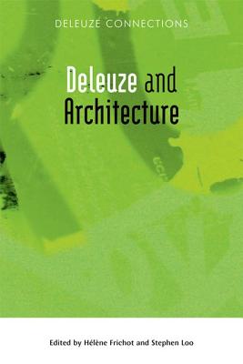 Deleuze and Architecture (Deleuze Connections EUP)