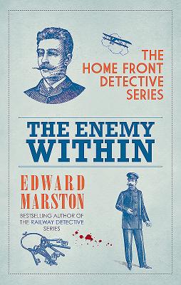 ENEMY WITHIN (THE HOME FRONT DETECTIVE SERIES)
