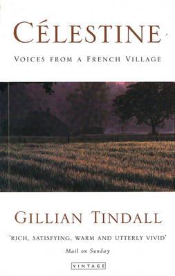 Celestine Celestine Voices from a French Village