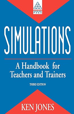 Simulations: A Handbook for Teachers and Trainers