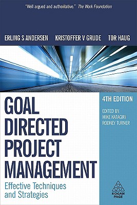 Goal Directed Project Management: Effective Techniques and Strategies