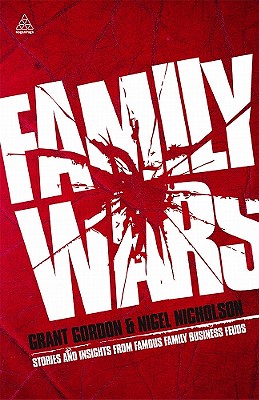 Image for Family Wars: Stories and Insights from Famous Family Business Feuds
