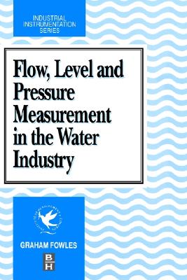 Flow level and Pressure Measurement in the Water Industry (Industrial Instrumentation)