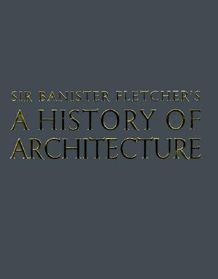 Sir Banister Fletcher's A History of Architecture. ( Twentieth Edition )