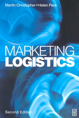 Marketing Logistics 2ed (Chartered Institute of Marketing (Paperback))