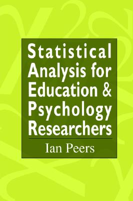 Statistical Analysis for Education and Psychology Researchers: Tools for researchers in education and psychology Image for Statistical Analysis for Education and Psychology Researchers: Tools for researchers in education and psychology