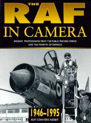 The RAF in Camera, 1946-1995 (The RAF in Camera Series) (v. 3)