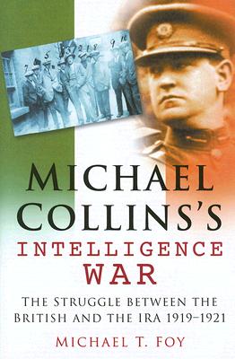 Michael Collins's Intelligence War